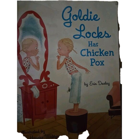 Goldie Locks Has Chicken Pox - Stapled  Binding, by Erin Dealey 21 Page Book - Picture 1 of 7